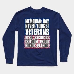 Memorial Day - Never Forget Long Sleeve T-Shirt